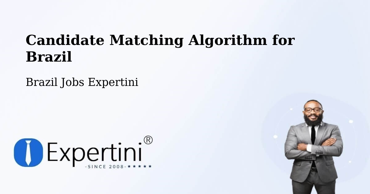 Candidate Matching Algorithm Overview – Mesópolis - Brazil Jobs Expertini