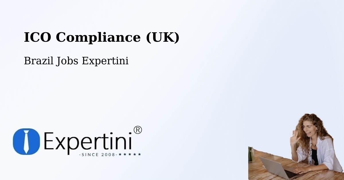 UK Data Protection & ICO Compliance – Mesópolis - Brazil Jobs Expertini