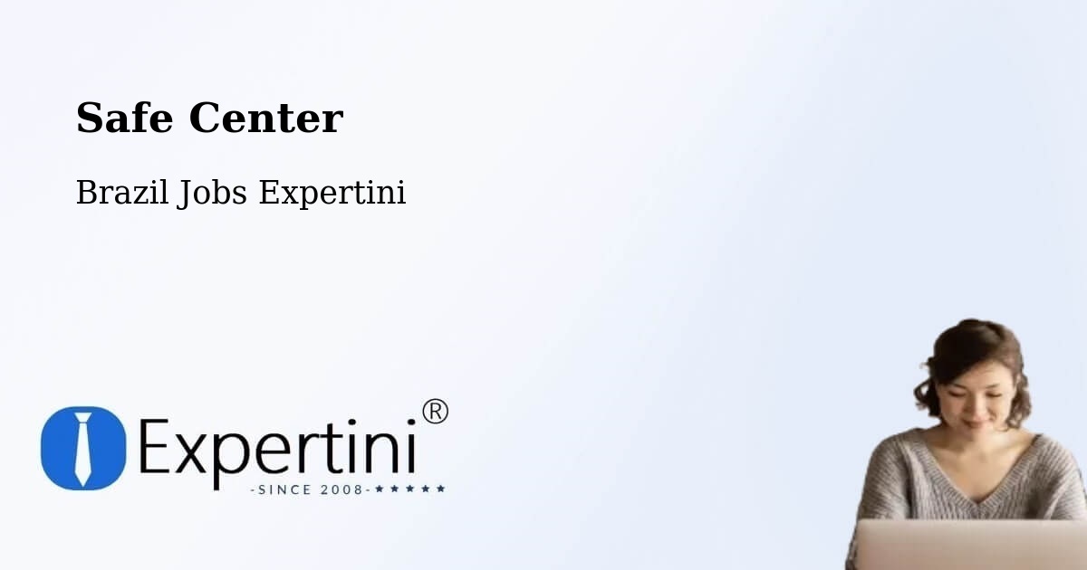 Safety Center – Mesópolis - Brazil Jobs Expertini